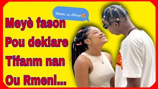 MEYÈ FASON POU DI ON TIFANM OU RENMEN L BYEN FASIL ( w'ap bon rapid )