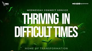 Thriving In Difficult Times | Min. Joseph Olaoluwa | Connect Service