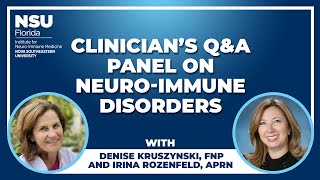 Clinician’s Q&A Panel on Neuro-Immune Disorders