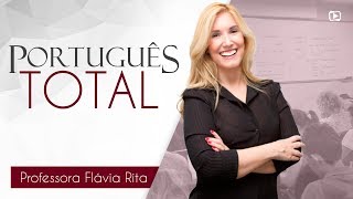 Português Total - Prof. Flávia Rita