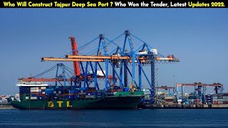 Who Won the Tender to Construct Tajpur Deep Sea Port ?? Latest Updates from the Project | Ep - 133