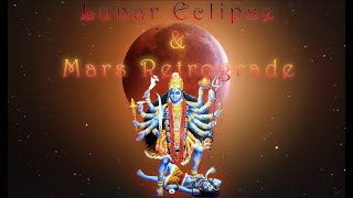 Unleash your Inner Kali 👹 Lunar Eclipse \u0026 Mars Retrograde ♂️ Psychic Reading