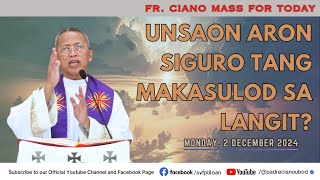 "Unsaon aron siguro tang makasulod sa langit?" - 12/2/2024 Misa ni Fr. Ciano Ubod sa SVFP.