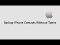 4 Methods to Backup iPhone Contacts with/without iTunes