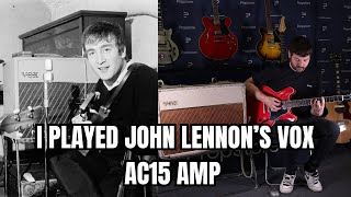 I Played John Lennon's Vox Amp