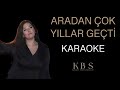 Tuğçe Kandemir - Aradan Çok Yıllar Geçti | (Kaliteli Karaoke)