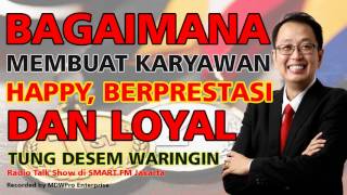 Cara Membuat Karyawan Happy, Berprestasi, dan Loyal