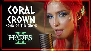 Hades 2 - Coral Crown [Song of the Sirens ] 🌊 Cover by Wonder