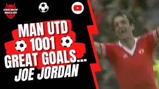 Man Utd 1001 Great Goals... Joe Jordan