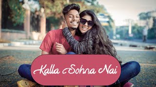 Kalla Sohna Nai - AKHIL ft. | Dream Creation | mitesh & janu  | Latest Song 2020