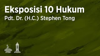 Eksposisi 10 Hukum Allah (E20) - Pdt. Dr. (H.C.) Stephen Tong