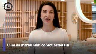 Minutul Zilei cu Lensa | 17. Cum să întreţinem corect ochelarii