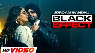 Black Effect (HD Video) | Jordan Sandhu Ft Mehar Vaani | Desi Cew | Latest Punjabi Songs 2023