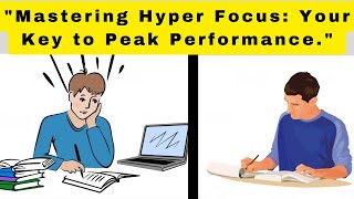 "Mastering the Art of Hyper Focus: 10 Techniques for Unstoppable Productivity"