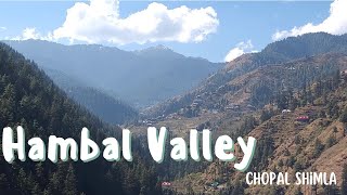 Himachal Village Life -  Hambal Valley Chopal - Chopal to Sarain Trip