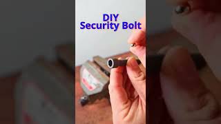 DIY Security Bolt W/Magnets!