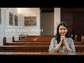 Music Video Bapa Kami Sabah Malaysia - cover by JenniferOdelia