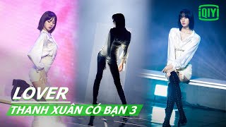 LISA Lover Thanh Xuân Có Bạn 3 | LISA Lover Youth With You 3 | iQiyi Vietnam