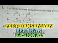 PERTIDAKSAMAAN PECAHAN RASIONAL