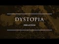 Draeden - Dystopia | Ophelia Records