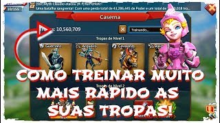 COMO TREINAR TROPAS MUITO MAIS RÁPIDO! Lords Mobile