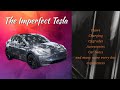 Meet The Imperfect Tesla