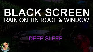 No Thunder Rain Sounds on Tin Roof & Rain on Window, Rain Sounds for Sleeping Black Screen