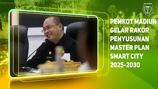 Awal Tahun, Pemkot Madiun Gelar Rakor Penyusunan Master Plan Smart City 2025-2030