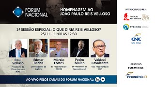 1ª Sessão Especial: O que diria Reis Velloso?