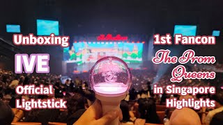 [Unboxing][Concert] IVE - Official Lightstick + 1st Fan Concert 'The PROM QUEENS' in Singapore