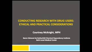 Conducting Research with Drug Users: Ethical and Practical Considerations