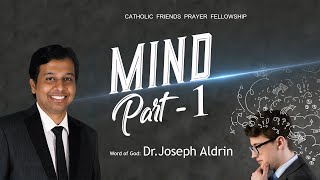 Bible Study | Mind | Part-1 | Dr. Joseph Aldrin | CFPF