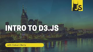 NashJS - September 2013 - Intro to d3.js with Coburn Berry