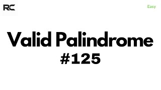 LeetCode 125 - Valid Palindrome | Two Pointers | DSA (Python)