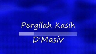 PERGILAH KASIH D'MASIV KARAOKE HD