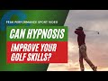 Can Hypnosis Help Your Overcome the Yips - Mental Golf Tips