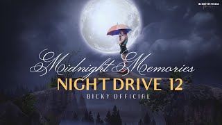 Midnight Memories Mashup | Night Drive 12 | Chillout | Bollywood Sad Songs | BICKY OFFICIAL