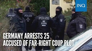 Germany arrests 25 accused of far-right coup plot