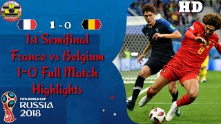 #France Vs #Belgiam 1-0 All Goals & Highlights FIFA World Cup Russia 2018 1st Semifinal