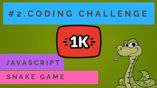 Episode :- 2 The Snake game | JavaScript | Coding Challenge | Coding explained | Interview tasks |