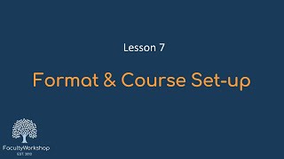 Moodle Lesson 07: Format & Course Setup