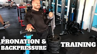 Pronation & Backpressure Training