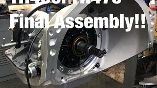 TH400: TH475 Final Assembly!!!