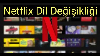 TELEFONDAN NETFLIX DİLİ NASIL DEĞİŞTİRİLİR? (Netflix Dil Ayarı)