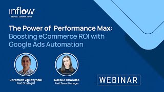 The Power of Performance Max: Boosting eCommerce ROI [Webinar Recording]