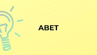 What is the meaning of the word ABET?