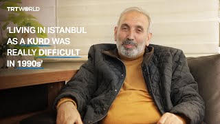 Kurdish citizen recalls difficulties faced by Kurds in Türkiye during the 90s