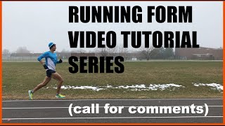 RUNNING FORM TECHNIQUE TIPS PLAYLIST FROM SAGE CANADAY (Call for Comments)