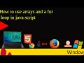 How to use arrays and a for loop in java script