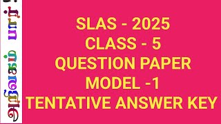 SLAS 2025 / CLASS - 5 / QUESTION PAPER/ MODEL -1/ TENTATIVE ANSWER KEY